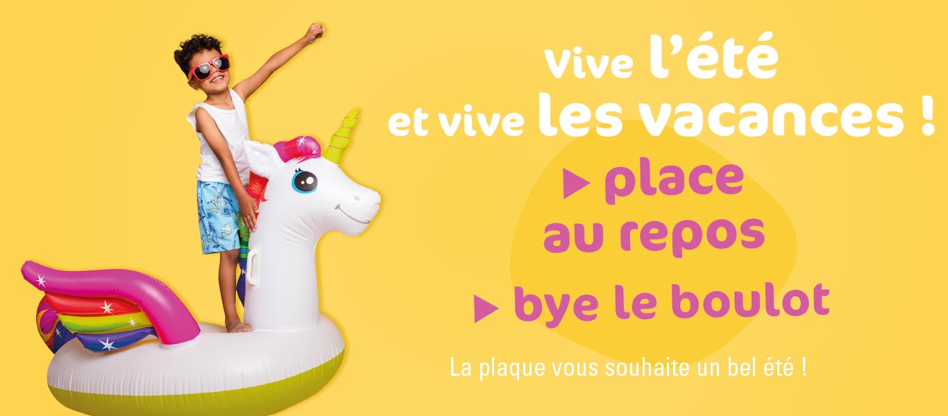 Vive l’été et vive les vacances