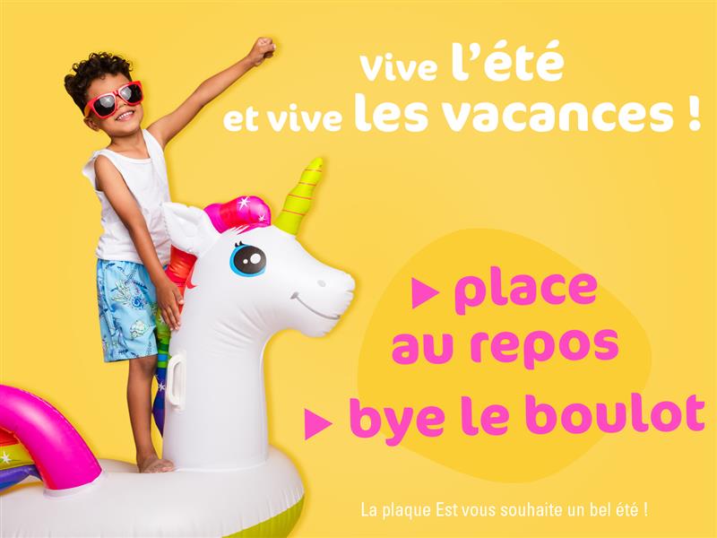 Vive l’été et vive les vacances