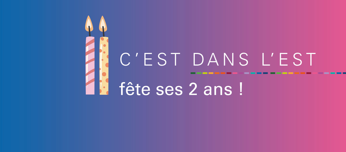 C&rsquo;est Dans l&rsquo;Est fête ses 2 ans